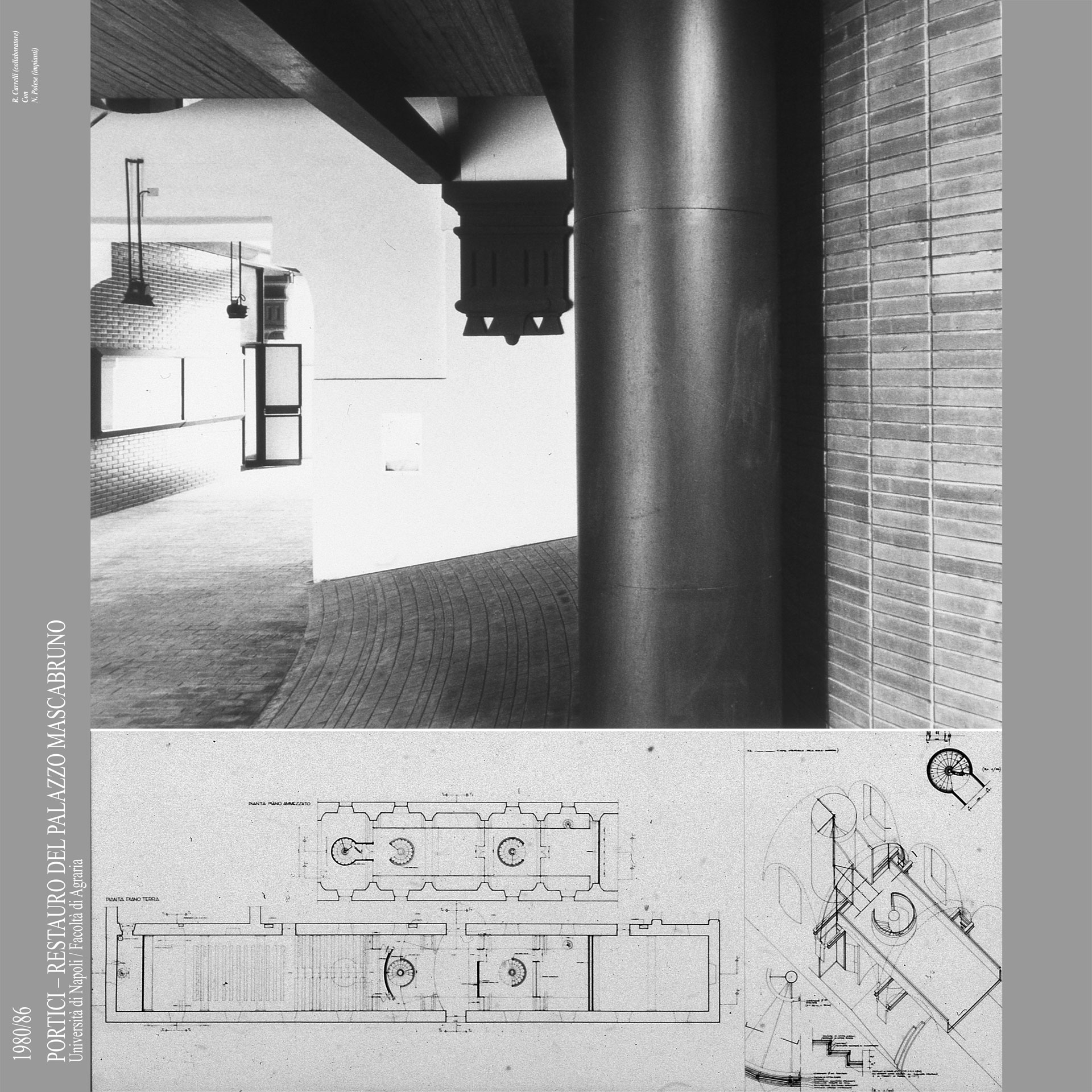 DIALOGHI DI FORME /  reinventare le preesistenze – Portici – Restauro del Palazzo Mascabruno – Università di Napoli / Facoltà di Agraria