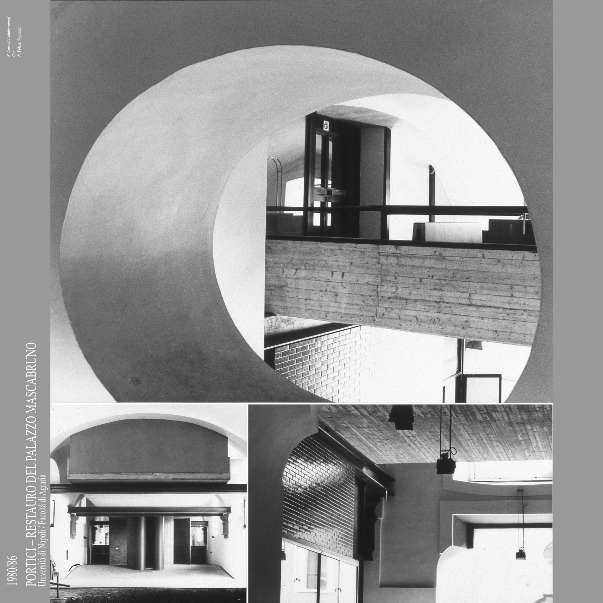DIALOGHI DI FORME /  reinventare le preesistenze – Portici – Restauro del Palazzo Mascabruno – Università di Napoli / Facoltà di Agraria